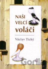 Naši velcí voláči