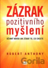 Zázrak pozitivního myšlení