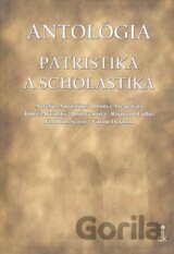 Antológia  - Patristika a scholastika