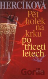 Pět holek na krku po třiceti letech