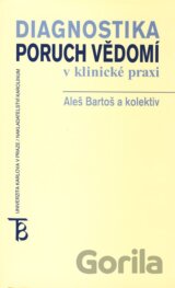 Diagnostika poruch vědomí v klinické praxi