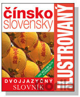 Čínsko-slovenský ilustrovaný dvojjazyčný slovník