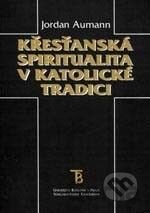 Křesťanská spiritualita v katolické tradici