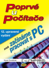 Poprvé u počítače aneb začínáme pracovat s PC