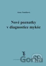 Nové poznatky v diagnostice mykóz