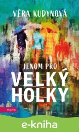 Jenom pro velký holky