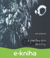 S predtuchou svetliny
