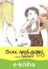 Som, aká som!