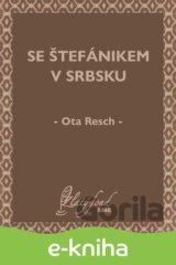Se Štefánikem v Srbsku