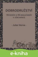 Dobrodružství tří Rusův a tří Angličanův v jižní Africe