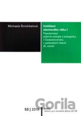 Vyhlížení atomového věku I.