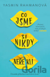 Co jsme si nikdy neřekli