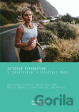 Zátěžová diagnostika v tělovýchovné a sportovní praxi