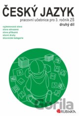 Český jazyk 3 - pracovní učebnice pro 3. ročník ZŠ, druhý díl