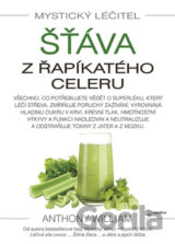 Mystický léčitel - Šťáva z řapíkatého celeru