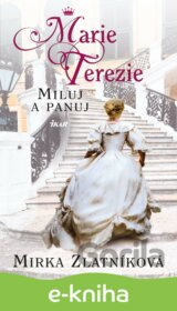 Marie Terezie - Miluj a panuj