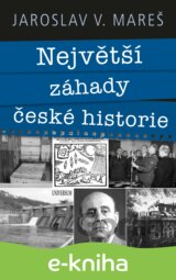 Největší záhady české historie