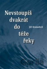 Dvakrát nevstoupíš do téže řeky
