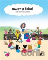 Bajky o štěstí  od paní Goose