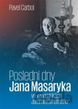Poslední dny Jana Masaryka ve vzpomínkách Jaromíra Smutného