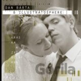 Dan Bárta & Illustratosphere: Kráska a zvířený prach
