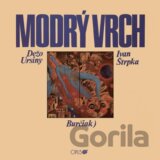 Dežo Ursiny & Ivan Strpka: Modrý vrch