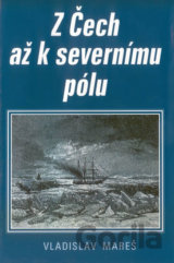 Z Čech až k severnímu pólu
