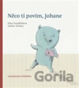 Něco ti povím, Johane