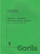 Kapitoly z didaktiky zdravotní tělesné výchovy pro studující FTVS UK