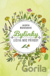 Bylinky - Léčivá moc přírody