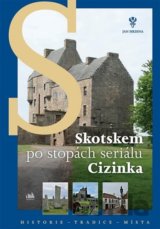 Skotskem po stopách seriálu Cizinka