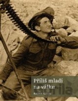 Příliš mladí na válku