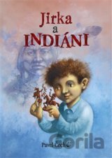 Jirka a indiáni