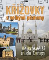 Křížovky s velkými písmeny: Nejkrásnější místa Evropy