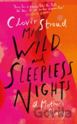 My Wild and Sleepless Nights