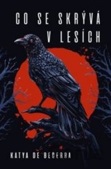 Co se skrývá v lesích
