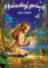 Hvězdný prach: Jen uvěřit