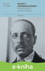 Rilkovy „Duineser Elegien“- Interpretace (a deklamace)