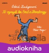 To vymyslí len Emil z Lönnebergy