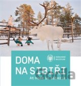Doma na Sibiři / At Home in Siberia