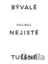 Bývalé nejisté tušené