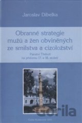 Obranné strategie mužů a žen obviněných ze smilstva a cizoložství