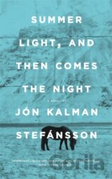 Summer Light, and Then Comes the Night