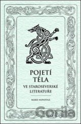 Pojetí těla ve staroseverské literatuře