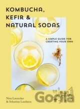 Kombucha, Kefir & Natural Sodas