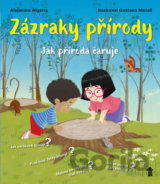 Zázraky přírody - Jak příroda čaruje