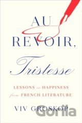 Au Revoir Tristesse