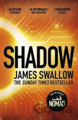 Shadow : The explosive race against time thriller