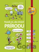 Povedz mi, ako chrániť prírodu