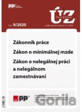 UZZ 9/2020 Zákonník práce, Zákon o minimálnej mzde, Zákon o nelegálnej práci a nelegálnom zamestnávaní